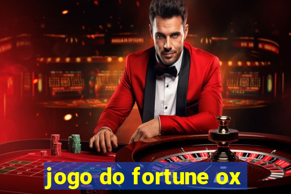 jogo do fortune ox